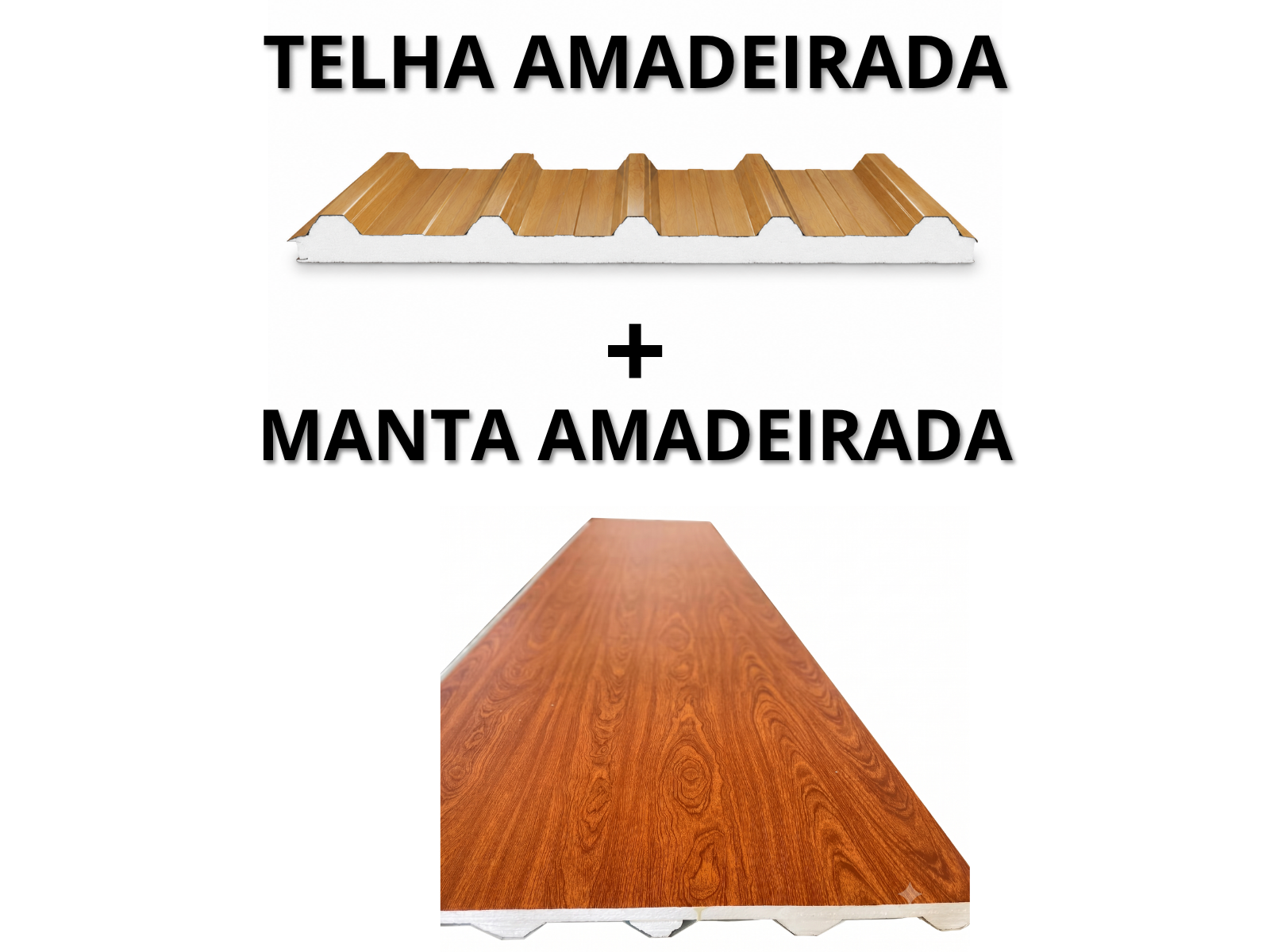 TELHA AMADEIRADA ISOTERMICA 30 MM + MANTA AMADEIRADA